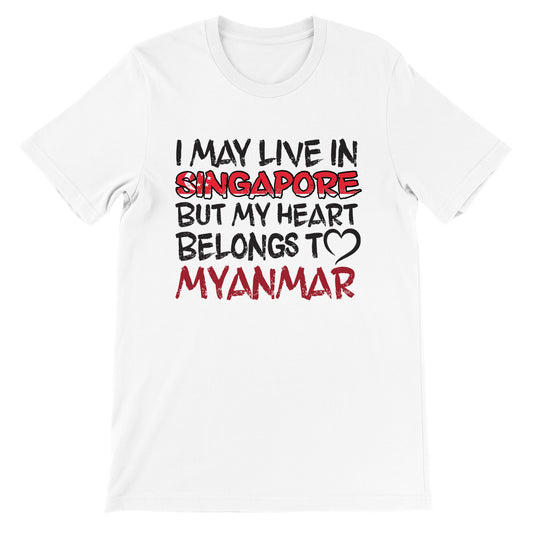 Singapore🇸🇬 Edition - My Heart Belongs to Myanmar
