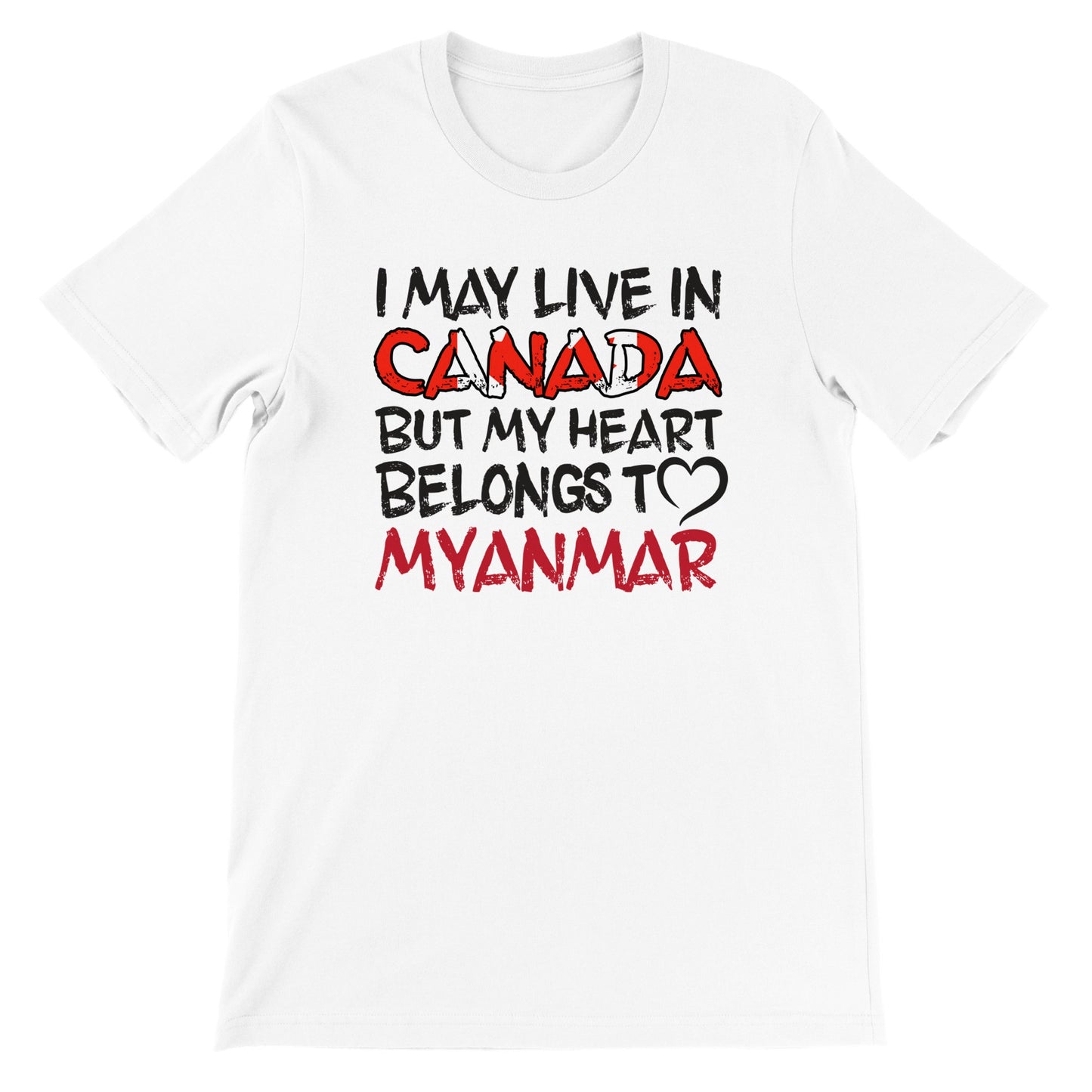 Canada🇨🇦 Edition - My Heart Belongs to Myanmar