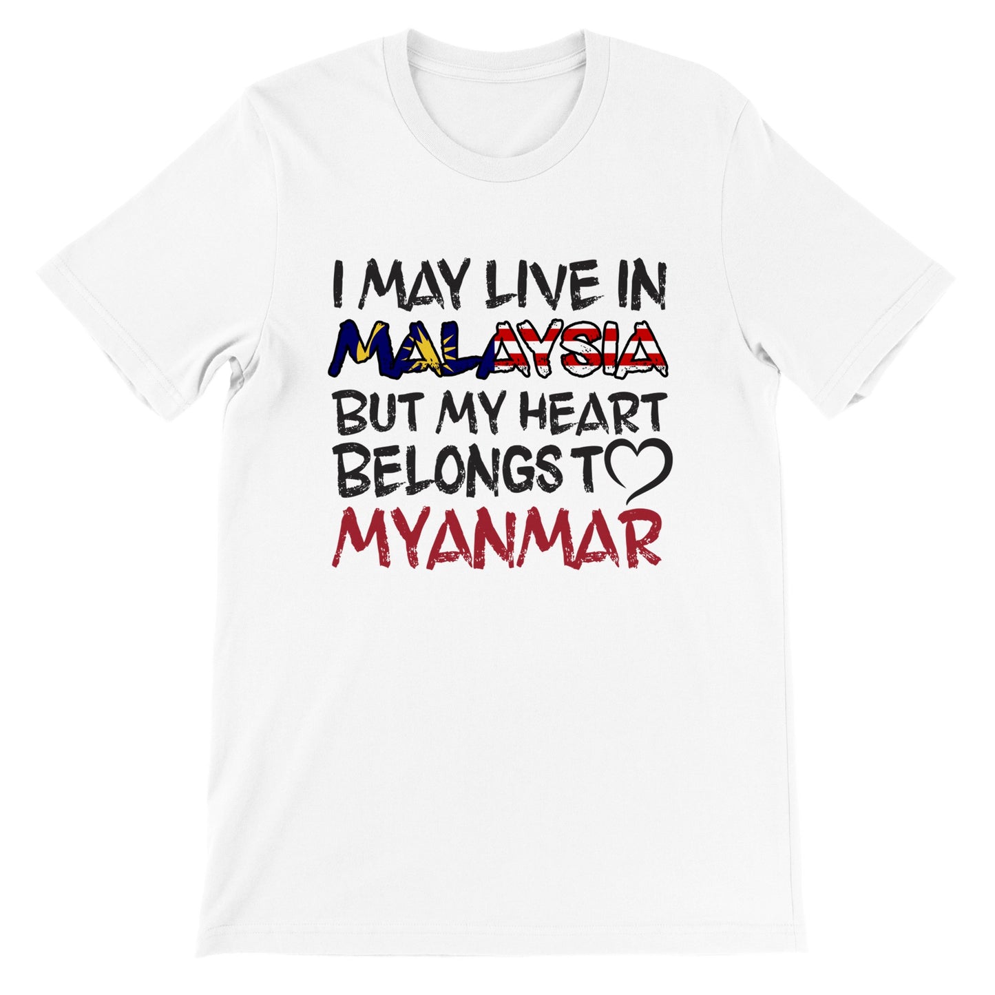 Malaysia 🇲🇾 Edition - My Heart Belongs to Myanmar